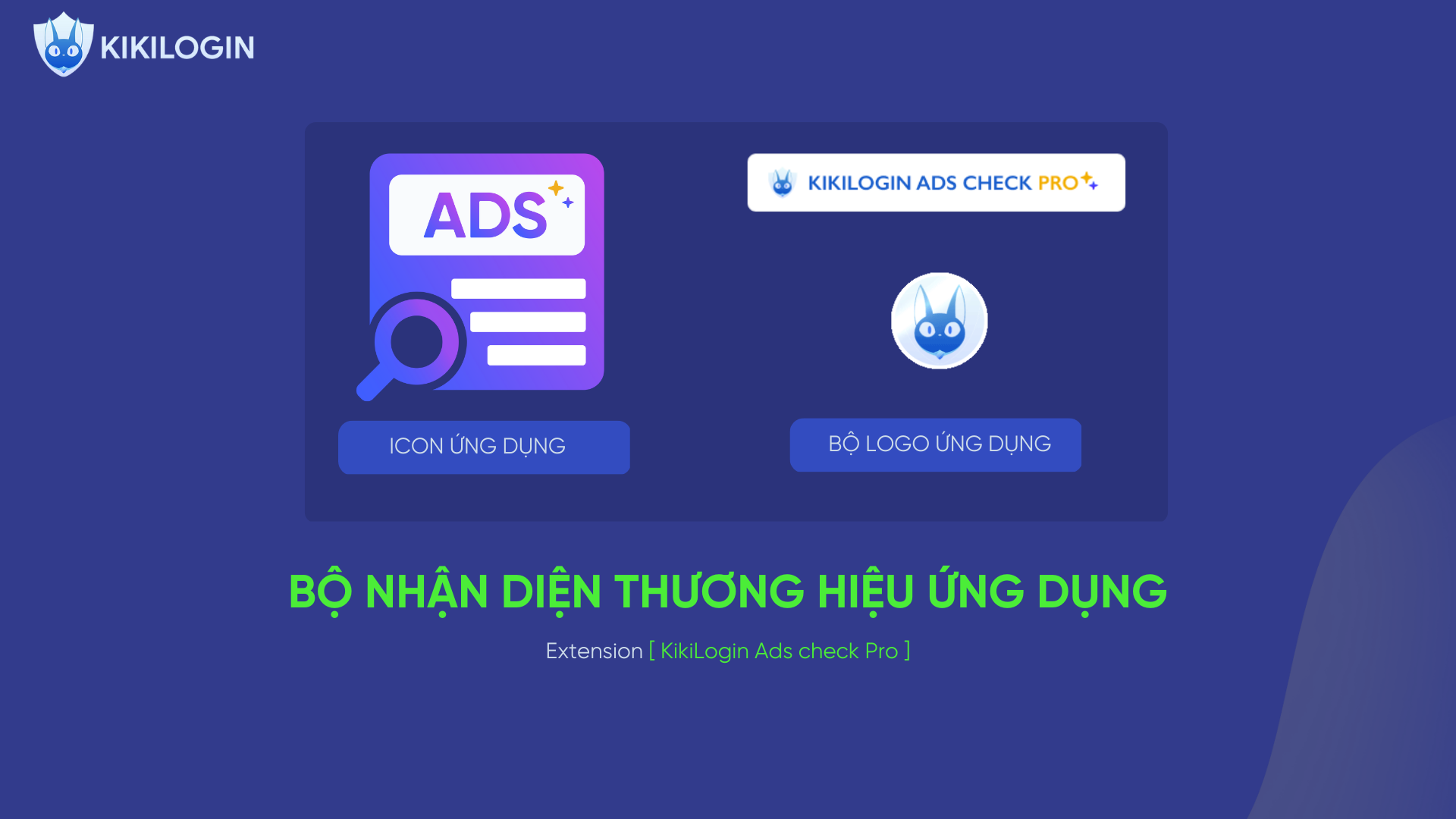 Bộ nhận diện thương hiệu ứng dụng KikiLogin Ads check pro