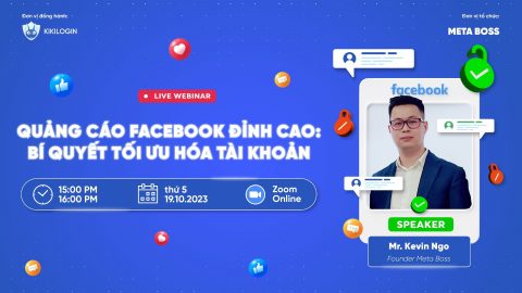 Hội thảo trực tuyến: Quảng cáo Facebook đỉnh cao – Bí quyết Tối ưu hóa Tài khoản